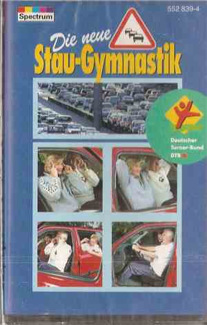 Unknown Artist - Die Neue Stau-Gymnastik