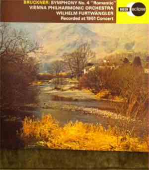 Vienna Philharmonic Orchestra, Wilhelm Furtwängler, Anton Bruckner - Symphony No. 4 