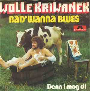 Wolle Kriwanek - Bad' Wanna Blues