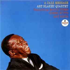 Art Blakey Quartet - A Jazz Message