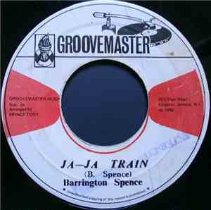 Barrington Spence - Ja-Ja Train / Move Yah