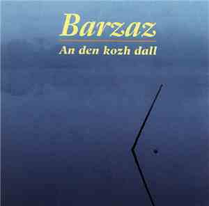 Barzaz - An Den Kozh Dall