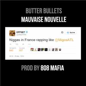 Butter Bullets - Mauvaise Nouvelle