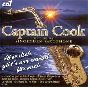 Captain Cook Und Seine Singenden Saxophone - Aber Dich Gibt's Nur Einmal Für Mich