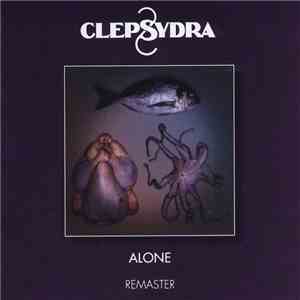 Clepsydra - Alone