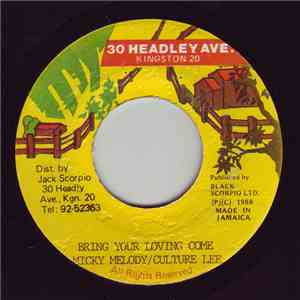 Courtney Melody, Culture Lee - Bring Your Loving Come