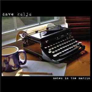 Dave Kulju - Notes In The Margin