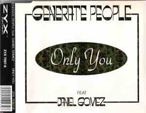 Generate People Feat. Daniel Gomez - Only You