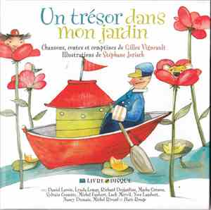 Gilles Vigneault, Stéphane Jorisch - Un Trésor Dans Mon Jardin