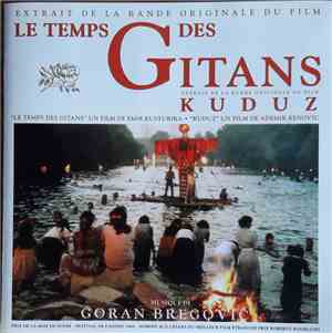 Goran Bregović - Le Temps Des Gitans / Kuduz