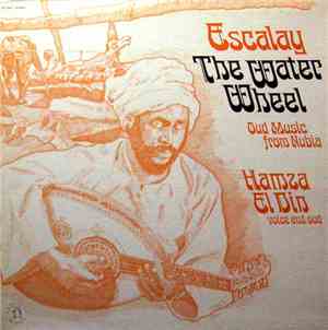 Hamza El Din - Escalay / The Water Wheel