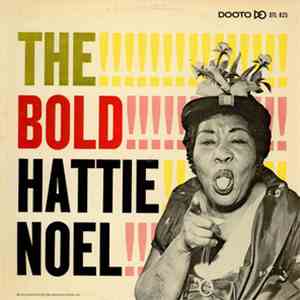 Hattie Noel - The Bold
