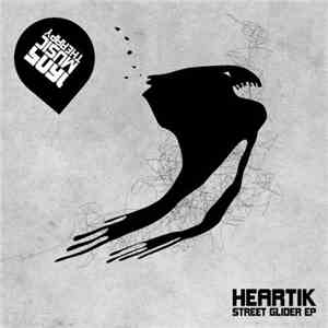 Heartik - Street Glider EP