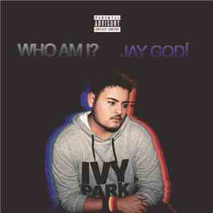 Jay Godí - Who Am I? - EP