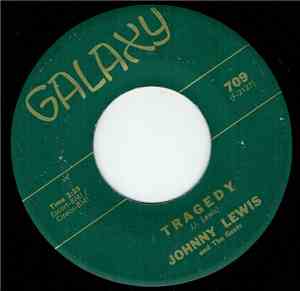 Johnny Lewis And The Gents - Tragedy / Right Don't Wrong Nobody