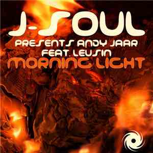 J-Soul Presents Andy Jaar Feat. Leusin - Morning Light