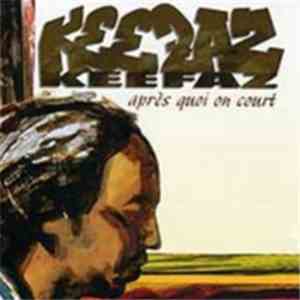 Keefaz - Apres quoi on court