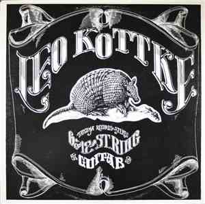 Leo Kottke - 6 & 12 String Guitar