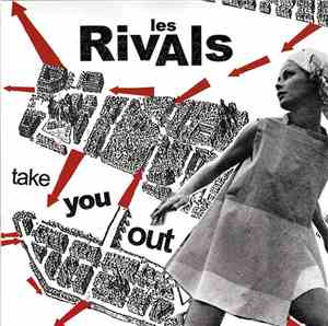 Les Rivals - Take You Out