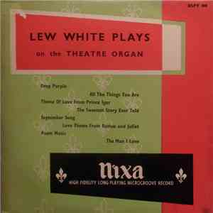 Lew White - At The Theatre Organ
