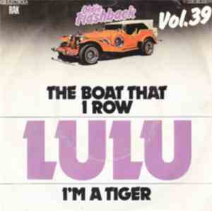 Lulu - The Boat That I Row / I'm A Tiger