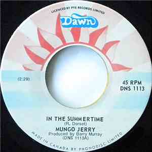Mungo Jerry - In The Summertime / She Rowed