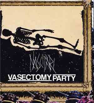 Nascitari / Vasectomy Party - Split