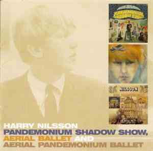 Nilsson - Pandemonium Shadow Show, Aerial Ballet, And Aerial Pandemonium Ballet