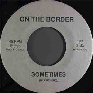 On The Border - Sometimes