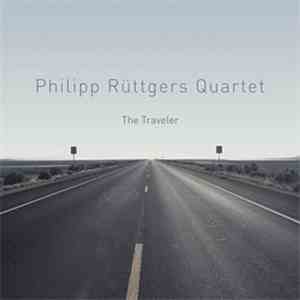 Philipp Rüttgers Quartet - The Traveler