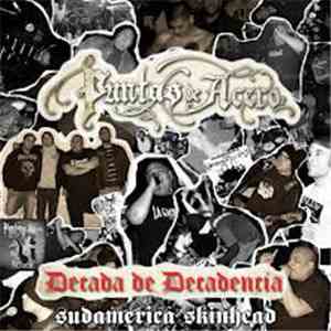 Puntas De Acero - Decada De Decadencia - Sudamerica Skinhead