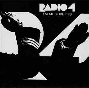 Radio 4 - Enemies Like This
