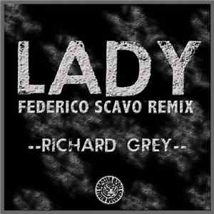 Richard Grey - Lady (Federico Scavo Remix)
