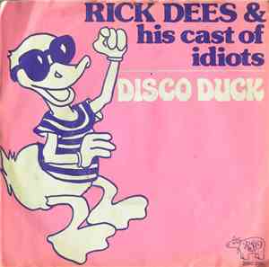 Rick Dees & His Cast Of Idiots - Disco Duck