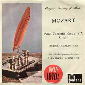 Rudolf Serkin, The Columbia Symphony Orchestra, Alexander Schneider, Mozart - Piano Concerto No. 23 in A K.488