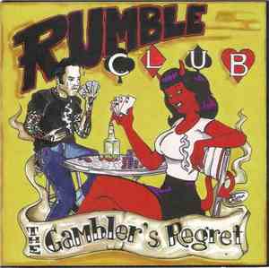 Rumble Club - The Gambler's Regret