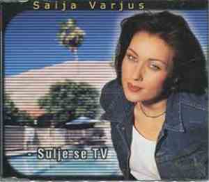 Saija Varjus - Sulje Se TV