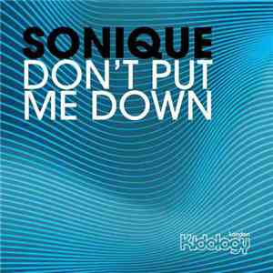 Sonique - Don't Put Me Down
