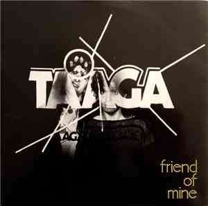 Taaga - Friend Of Mine