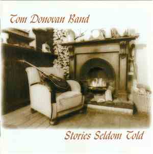 Tom Donovan Band - Stories Seldom Told