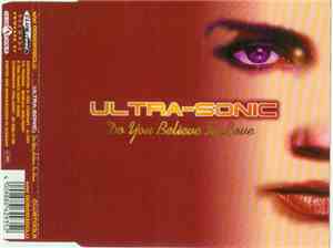Ultra-Sonic - Do You Believe In Love