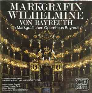 Viktor-Lukas-Consort, Angelika Luz, Adalbert Kraus - Markgräfin Wilhelmine Von Bayreuth
