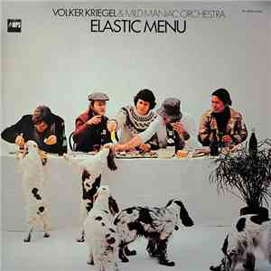 Volker Kriegel & Mild Maniac Orchestra - Elastic Menu