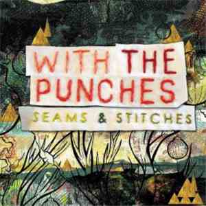 With The Punches - Seams & Stitches