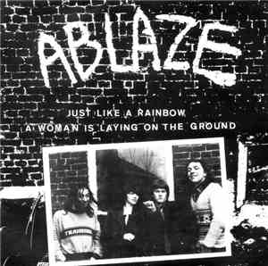 Ablaze  - Just like a rainbow