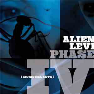 Alien Levi - Phase IV [Music For Ants]