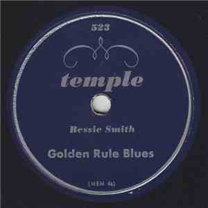Bessie Smith - Golden Rule Blues / Lonesome Desert Blues