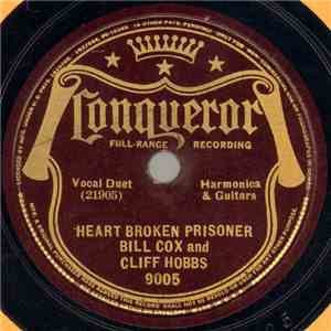 Bill Cox And Cliff Hobbs - Heart Broken Prisoner / Crepe On The Door
