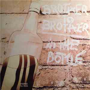 Brother To Brother - In The Bottle