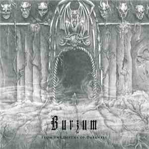 Burzum - From The Depths Of Darkness
